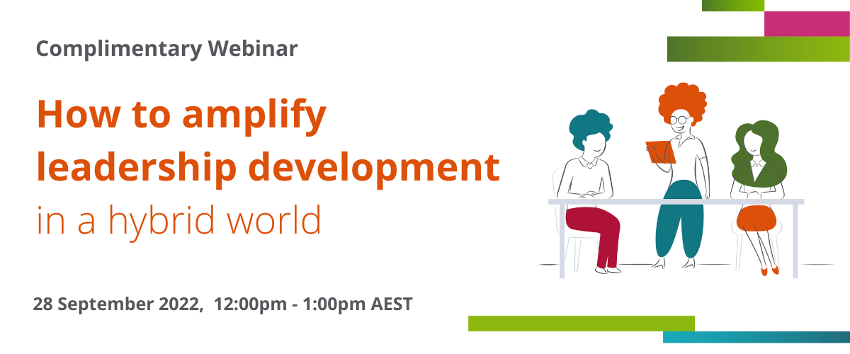 How to amplify leadership development in a hybrid world