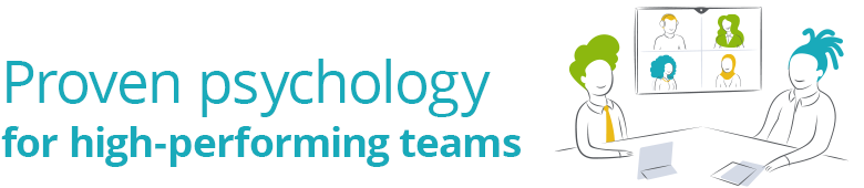 Psychology of Teams - Proven psychology for high-performing teams